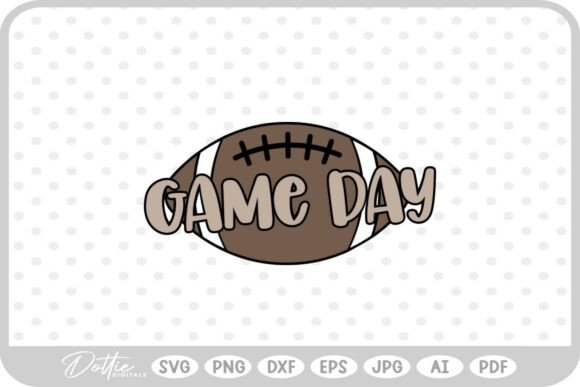 Game Day Football Big Game SVG PNG DXF: A Crafter’s Must-Have for Seasonal Crafts & Handmade Business