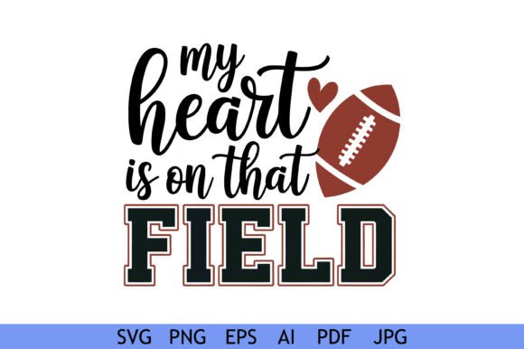 My Heart on Football Field Graphics for Crafts & Digital Selling